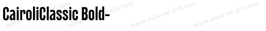CairoliClassic Bold字体转换